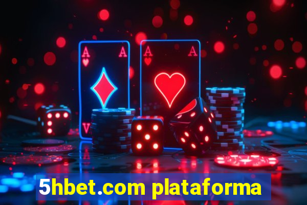 5hbet.com plataforma